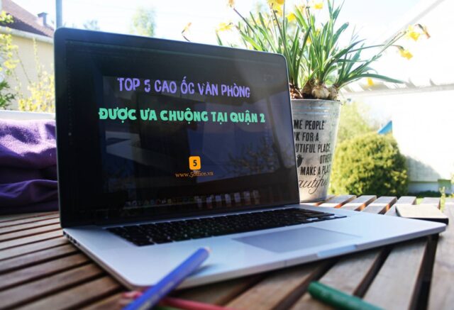 top-5-cao-oc-van-phong-duoc-ua-chuong-tai-quan-2-5office Top 5 cao ốc văn phòng được ưa chuộng tại Quận 2