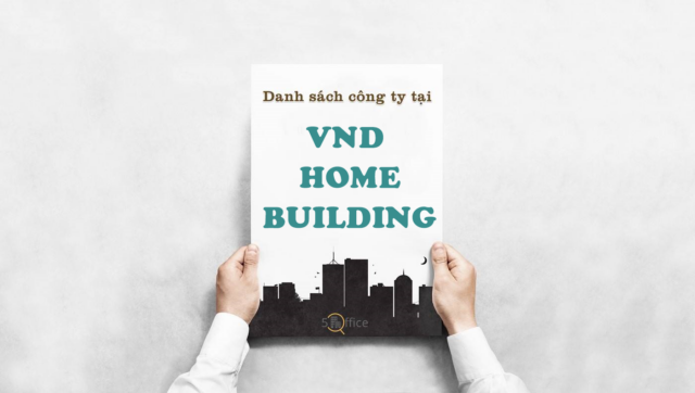 danh-sach-cong-ty-thue-tai-vnd-home-building-luong-dinh-cua-quan-2-5office.vn-02 Danh sách công ty thuê văn phòng tại toà nhà VND Home Building, Lương Định Của, Quận 2