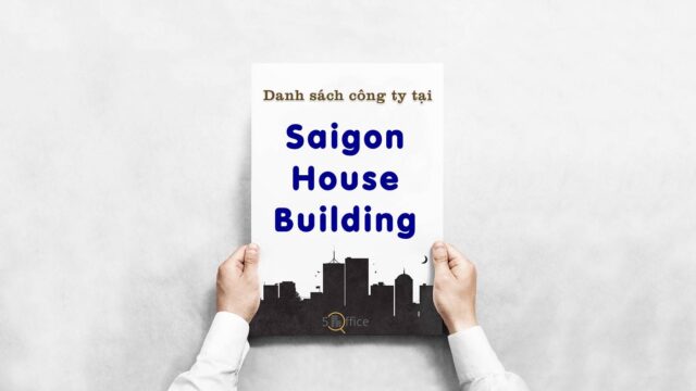 Danh sách 10 công ty thuê văn phòng tại toà nhà Saigon House Building, Quận 4