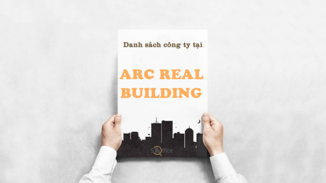 Danh sách công ty thuê văn phòng tại tòa nhà Arc Real Building, Nguyễn Duy, Quận Bình Thạnh