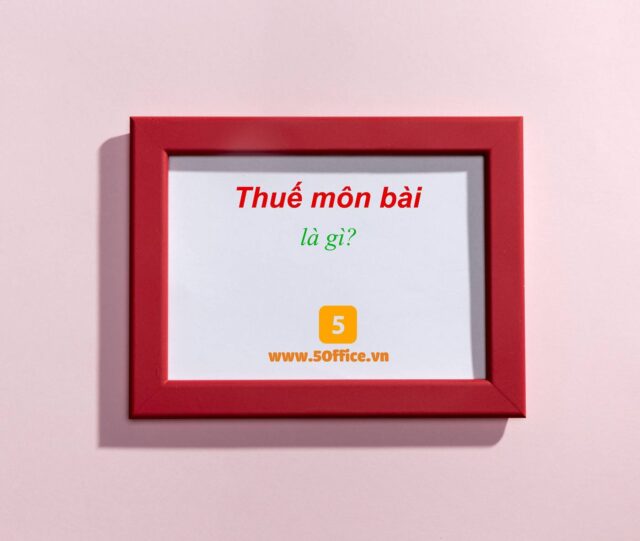 Thuế môn bài là gì?