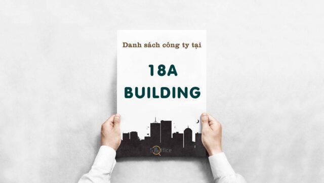 danh-sach-cong-ty-thue-van-phong-tai-18a-building-duong-so-3-quan-2-5office.vn-02 Danh sách công ty thuê văn phòng tại toà nhà 18A Building, Quận 2