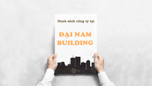 danh-sach-cong-ty-thue-van-phong-tai-toa-nha-dai-nam-building-nguyen-thi-minh-khai-quan-1-5office.vn-02 Danh sách công ty thuê văn phòng tại toà nhà Đại Nam Building, Nguyễn Thị Minh Khai, Quận 1
