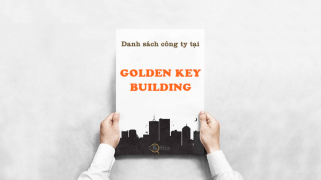 Danh sách công ty thuê văn phòng tại tòa nhà Golden Key Building, Nguyễn Khoa Đăng, Quận 2