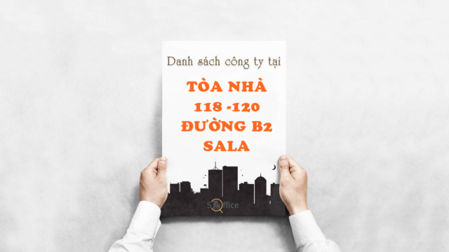 Danh sách công ty thuê văn phòng tại tòa nhà 118 -120 Đường B2 Sala, Quận 2