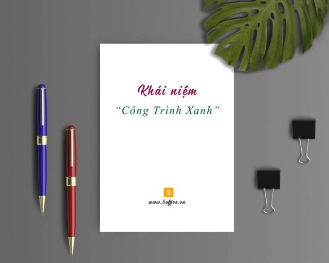 khai-niem-cong-trinh-xanh-5office Khái niệm "Công trình xanh"
