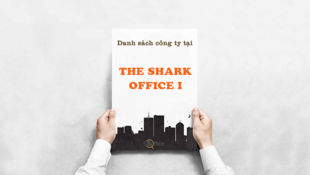 danh-sach-cong-ty-thue-van-phong-tai-toa-nha-the-shark-office-i-tran-cao-van-quan-3-5office.vn-02 Danh sách công ty thuê văn phòng tại toà nhà The Shark Office I, Trần Cao Vân, Quận 3