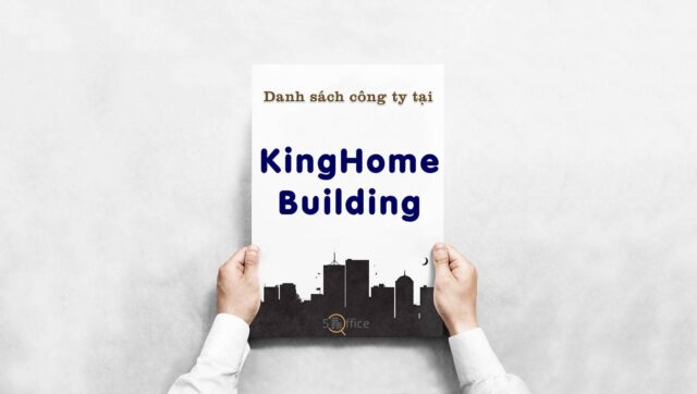 danh-sach-cong-ty-thue-van-phong-tai-kinghome-building-hoang-van-thu-quan-tan-binh-5office.vn-02 Danh sách 6 công ty thuê văn phòng tại toà nhà KingHome Building, Quận Tân Bình