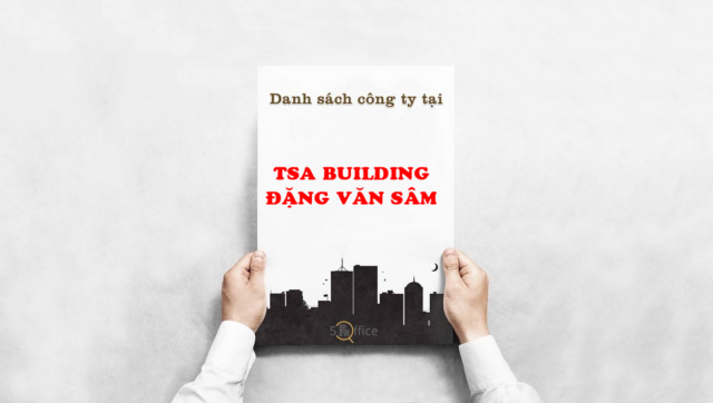 danh-sach-cong-ty-thue-van-phong-tai-toa-nha-tsa-building-dang-van-sam-quan-phu-nhuan-5office.vn-02 Danh sách công ty thuê văn phòng tại toà nhà TSA Building Đặng Văn Sâm, Quận Phú Nhuận