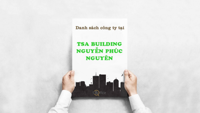 danh-sach-cong-ty-thue-van-phong-tai-toa-nha-tsa-building-nguyen-phuc-nguyen-quan-3-5office.vn-02 Danh sách công ty thuê văn phòng tại toà nhà TSA Building Nguyễn Phúc Nguyên, Quận 3
