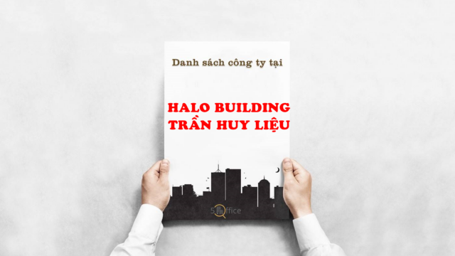 Danh sách công ty thuê văn phòng tại toà nhà Halo Building Trần Huy Liệu, Quận Phú Nhuận