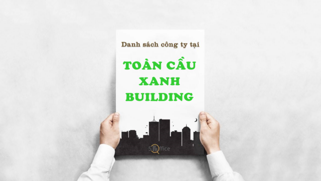 danh-sach-cong-ty-thue-van-phong-tai-toa-nha-toan-cau-xanh-building-pham-ngoc-thach-quan-3-5office.vn-02 Danh sách công ty thuê văn phòng tại tòa nhà Toàn Cầu Xanh Building, Phạm Ngọc Thạch, Quận 3