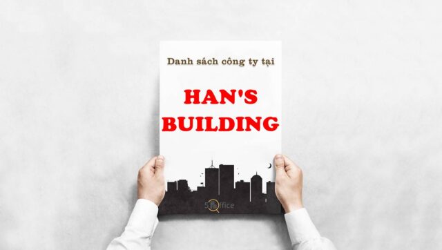 danh-sach-cong-ty-thue-van-phong-tai-toa-nha-han’s-building-xa-lo-ha-noi-quan-9-thanh-pho-thu-duc-5office.vn-02 Danh sách công ty thuê văn phòng tại tòa nhà Han's Building, Xa Lộ Hà Nội, Thành Phố Thủ Đức, TPHCM - 5office.vn