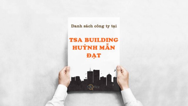 danh-sach-cong-ty-thue-van-phong-tai-toa-nha-tsa-building-huynh-man-dat-quan-binh-thanh-5office.vn-02 Danh sách công ty thuê văn phòng tại tòa nhà TSA Buildin Huỳnh Mẫn Đạt, Quận Bình Thạnh, TPHCM - 5office.vn
