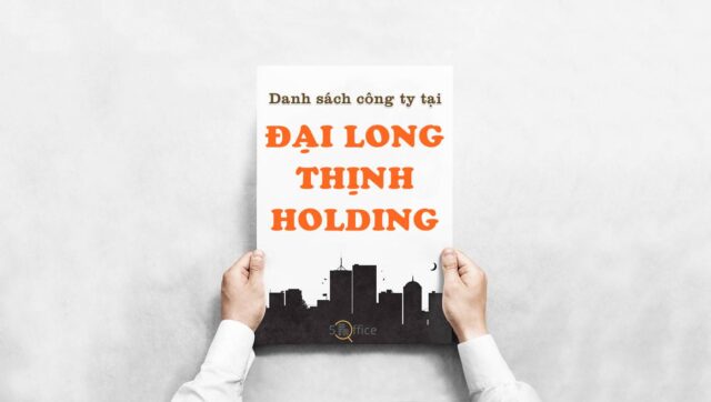 danh-sach-cong-ty-thue-van-phong-tai-toa-nha-dai-long-thinh-holding-binh-loi-quan-binh-thanh-5office.vn-02 Danh sách công ty thuê văn phòng tại tòa nhà Đại Long Thịnh Holding, Bình Lợi, Quận Bình Thạnh, TPHCM - 5office.vn