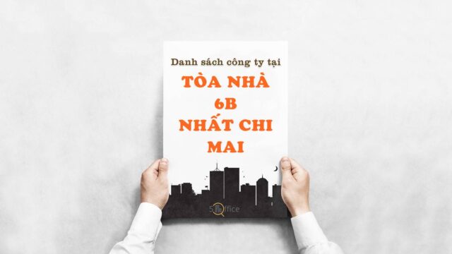 Danh sách công ty thuê văn phòng tại Tòa nhà 6B Nhất Chi Mai, Quận Tân Bình, TPHCM - 5office.vn