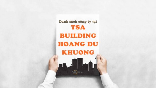 danh-sach-cong-ty-thue-van-phong-tai-toa-nha-tsa-building-hoang-du-khuong-quan-10-5office.vn-02 Danh sách công ty thuê văn phòng tại tòa nhà TSA Building Hoàng Dư Khương, Quận 10, TPHCM - 5office.vn