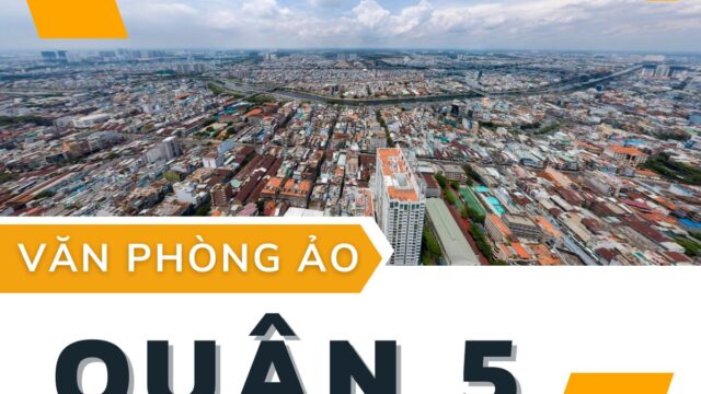Danh sách văn phòng ảo tại Quận 5 - 5office.vn