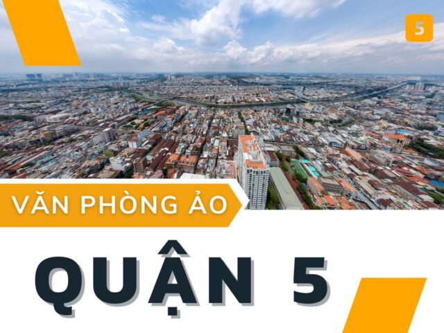 Danh sách văn phòng ảo tại Quận 5 - 5office.vn