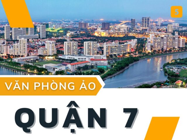Danh sách văn phòng ảo tại Quận 7 - 5office.vn