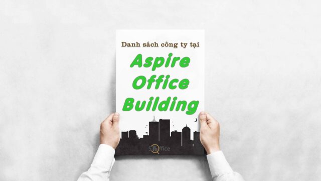 Danh sách 10 công ty thuê văn phòng tại toà nhà Aspire Office Building, Quận Bình Thạnh