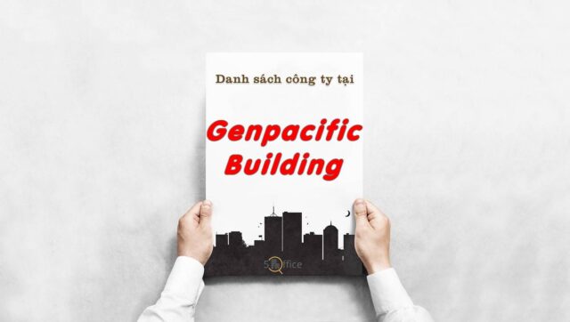 Danh sách 8 công ty đang thuê văn phòng tại toà nhà Genpacific Building, Quận 12