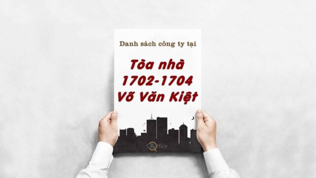 Danh sách công ty thuê văn phòng tại Toà nhà 1702-1704 Võ Văn Kiệt, Quận Bình Tân