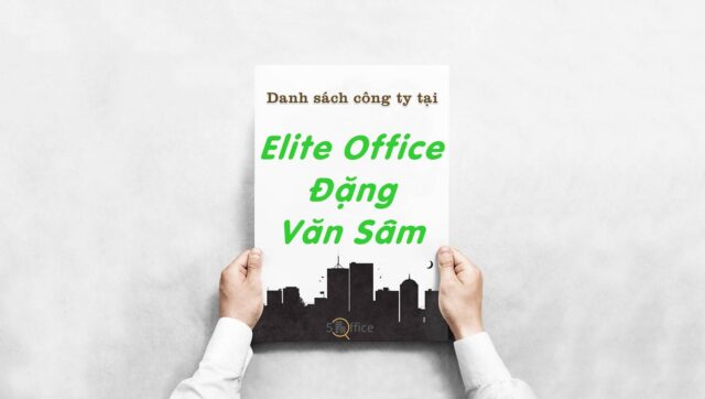 Danh sách công ty thuê văn phòng tại toà nhà Elite Office Đặng Văn Sâm, Quận Phú Nhuận