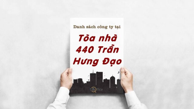 Danh sách công ty đang thuê văn phòng tại Tòa nhà 440 Trần Hưng Đạo, Quận 5